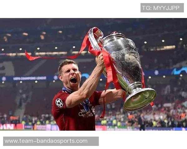 利物浦庆祝米尔纳四十岁生日回顾其332场比赛贡献26球46助攻的辉煌历程